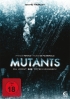 Mutants - Du wirst sie tten mssen!