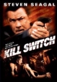 Steven Seagal: Kill Switch