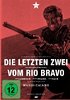 Die letzten Zwei vom Rio Bravo