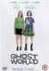 Ghost World